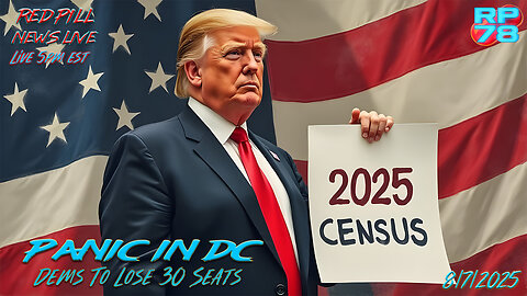 POTUS DOES THE THING: 2025 Census to Conquer House on Red Pill News Live