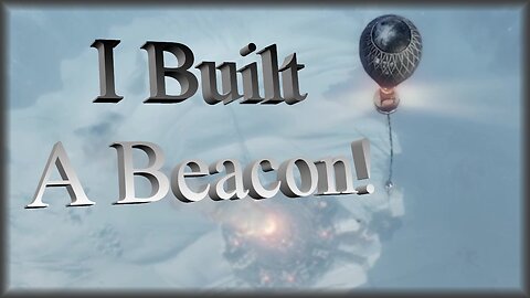 I Built A Beacon! / Frostpunk R1 E4