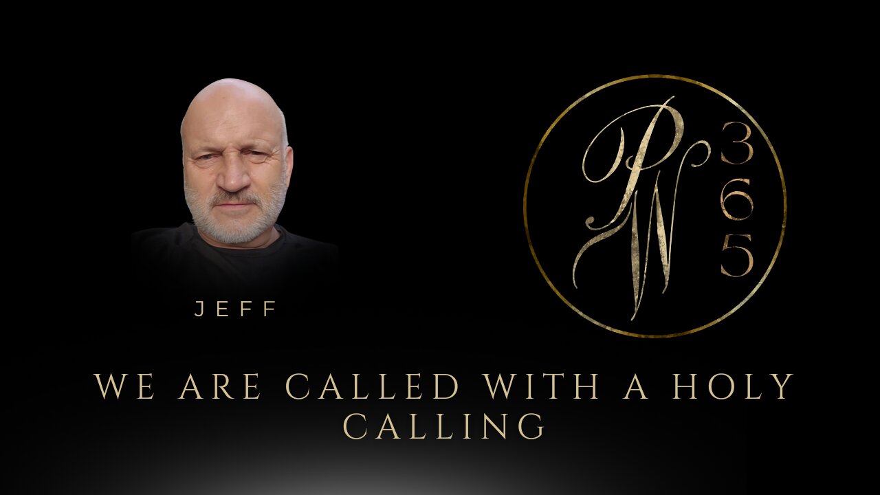 We Are Called With A Holy Calling