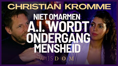 A.I cruciaal voor menselijke evolutie & spirituele ontwikkeling| Christian Kromme | WijsDom Podcast