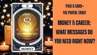 Money & Career: What messages do you need right now? ✨Pick A Card with The Portal Tarot!