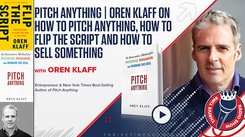 Need to Learn Sales? Learn How to Pitch Anything With Help from Best-Selling Author, Oren Klaff + Celebrating 4 Clay Clark Client Success Stories + Join Eric Trump At Clay Clark's Dec. 4-5 ThrivetimeShow.com Business Conference