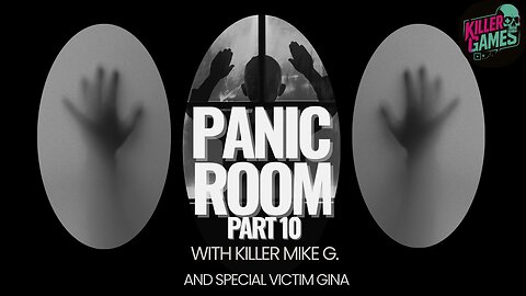 Panic Room - Part 10