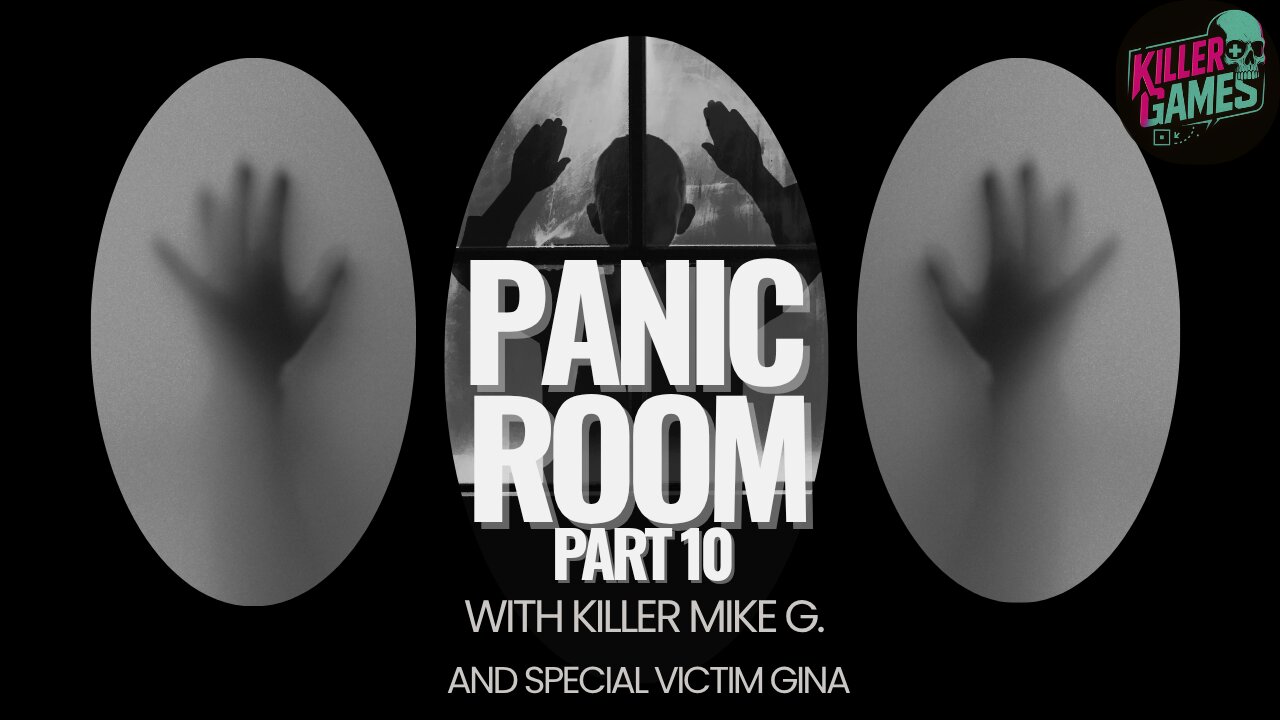 Panic Room - Part 10