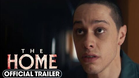 The Home (2025) 4K Release Official Trailer - Pete Davidson, John Glover, Bruce Altman