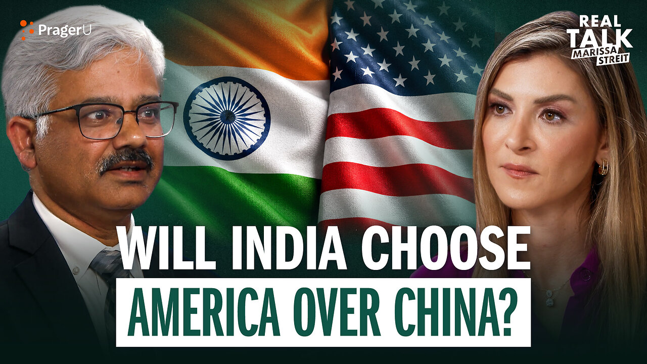 Will India Choose America over China? | Real Talk | PragerU thumbnail