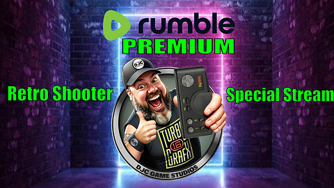 Retro Shooter Special - RUMBLE PREMIUM Stream