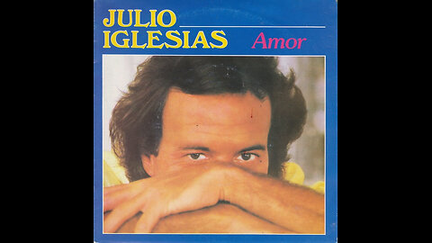 Julio Iglesias --- Amor