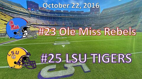 10/22/16 - #23 Ole Miss vs #25 LSU