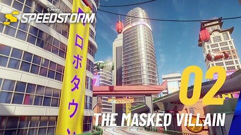The Masked Villain - Disney Speedstorm - Big Hero 6 - Microbot Mayhem - Part 2 (Chapter 2)