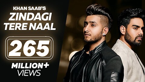 Zindagi Tere Naal ( Official Song ) Khan Saab, Pav Dharia
