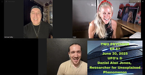 Two Psychics Ep 57 UFO's & Daniel Alan Jones Strange Phenomenon & UFO Investigator