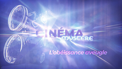 L'obéissance aveugle | Cinéma Mystère sur malibertv.tv