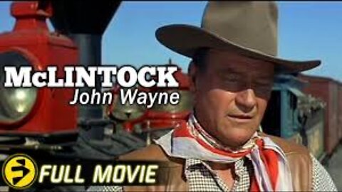 McLintock! 1963 – John Wayne’s Classic Western in 720p!