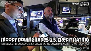 E2089: America's Credit Rating Go Boom!! 5/19/25