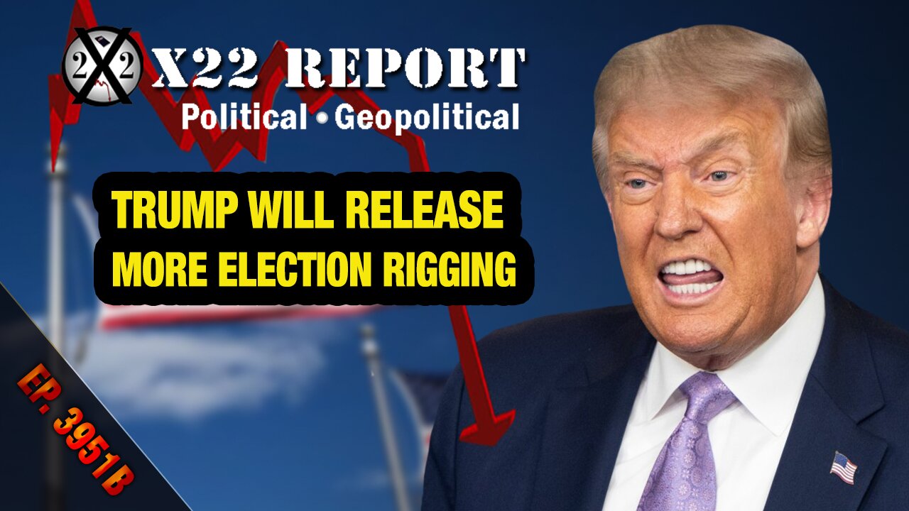 Trump Will Release More Election Rigging ~ X22 Report. Trump News. Breaking News. Live