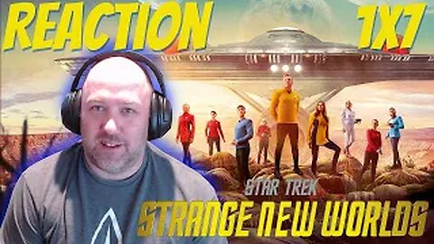 Star Trek Strange New Worlds S1 E7 Reaction "The Serene Squall"