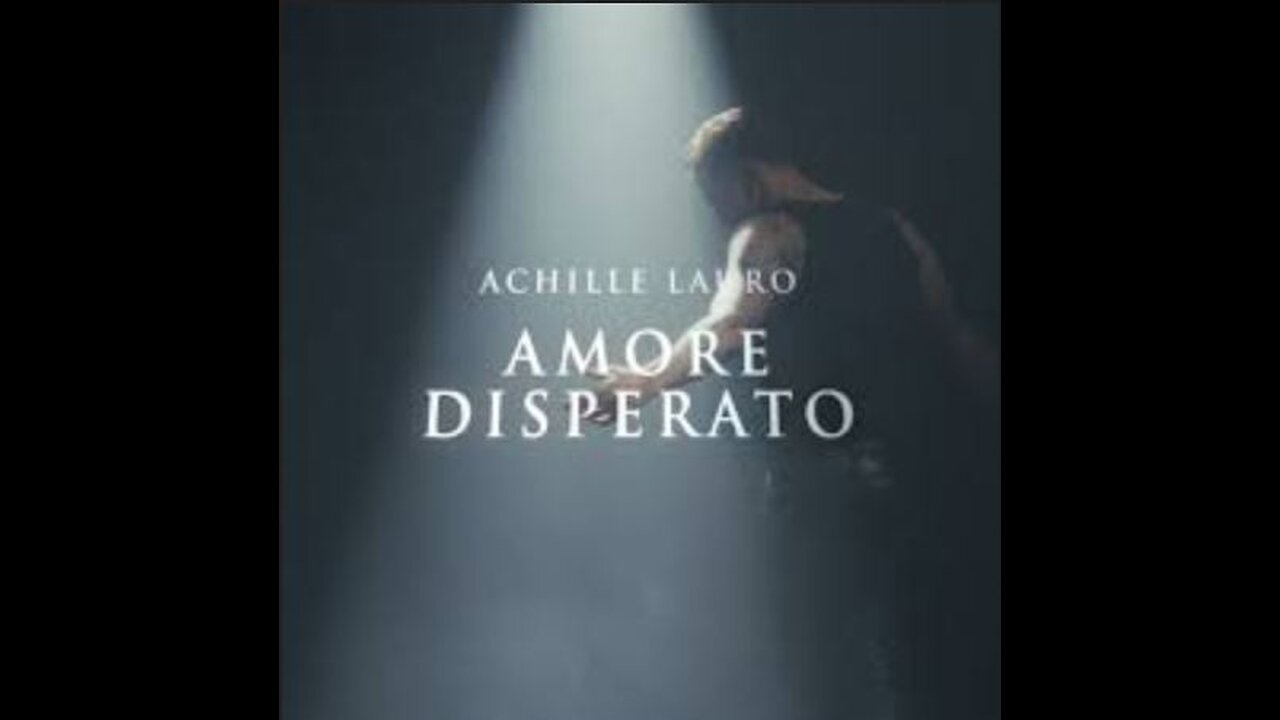 ACHILLE LAURO---AMORE DISPERATO