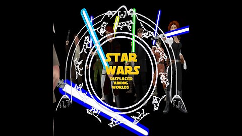 Star Wars: Displaced Among Worlds (Revised) - Episode Two