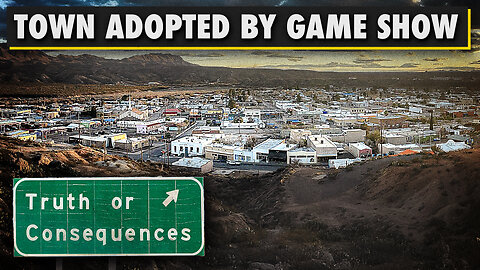 The Story of Truth or Consequences, New Mexico