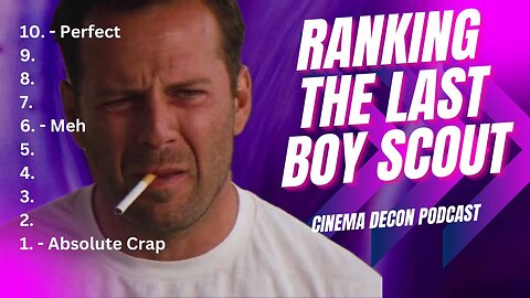 Ranking The Last Boy Scout on the Cinema Decon Scale