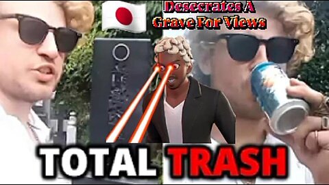 Australian Nuisance Streamer Desecrates A Grave In Japan