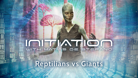 MATIAS de STEFANO-Initiere in tainele Universului - S02Ep3-Reptilians vs. Giants