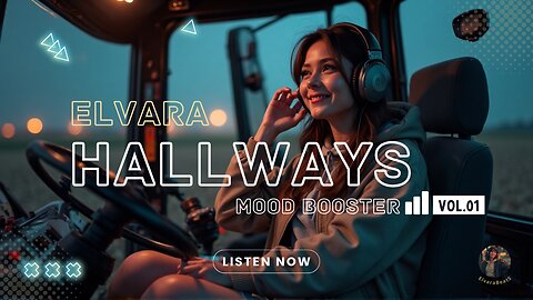 HALLWAYS | ELVARA Mood Booster Vol.01 | 🔥Uplifting Chill Mix