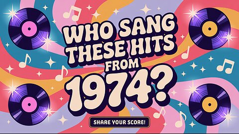 Who sang these hits from 1974?