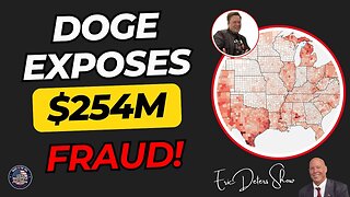 DOGE Exposes $254M Fraud! | Eric Deters Show