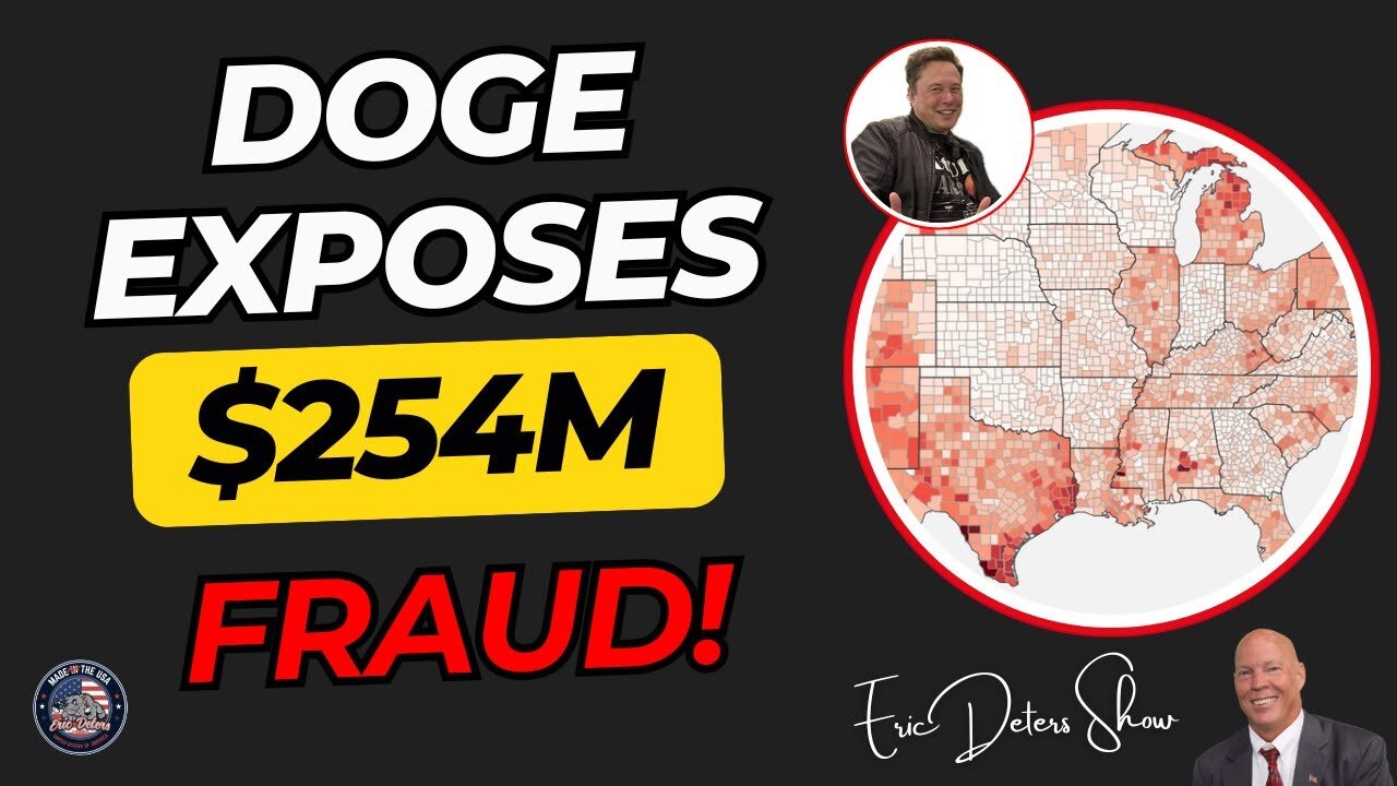 DOGE Exposes $254M Fraud! | Eric Deters Show
