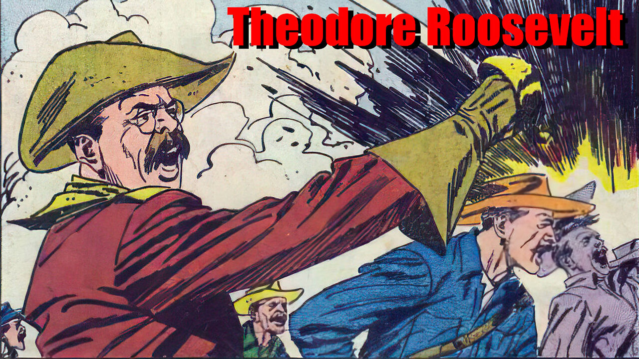 The Story of Theodore Roosevelt