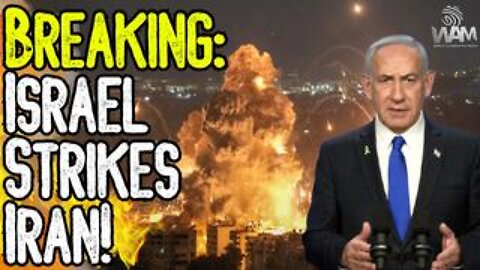 BREAKING: ISRAEL STRIKES IRAN! - Global Economy Will Be Crushed! - Massive Implications!