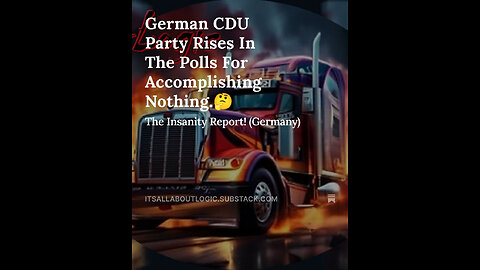 German CDU Party Rises In The Polls For Accomplishing Nothing.🤔