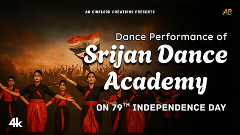 Dance Performance | Srijan Dance Academy | 79th Independence Day | AB Cinelook Creations