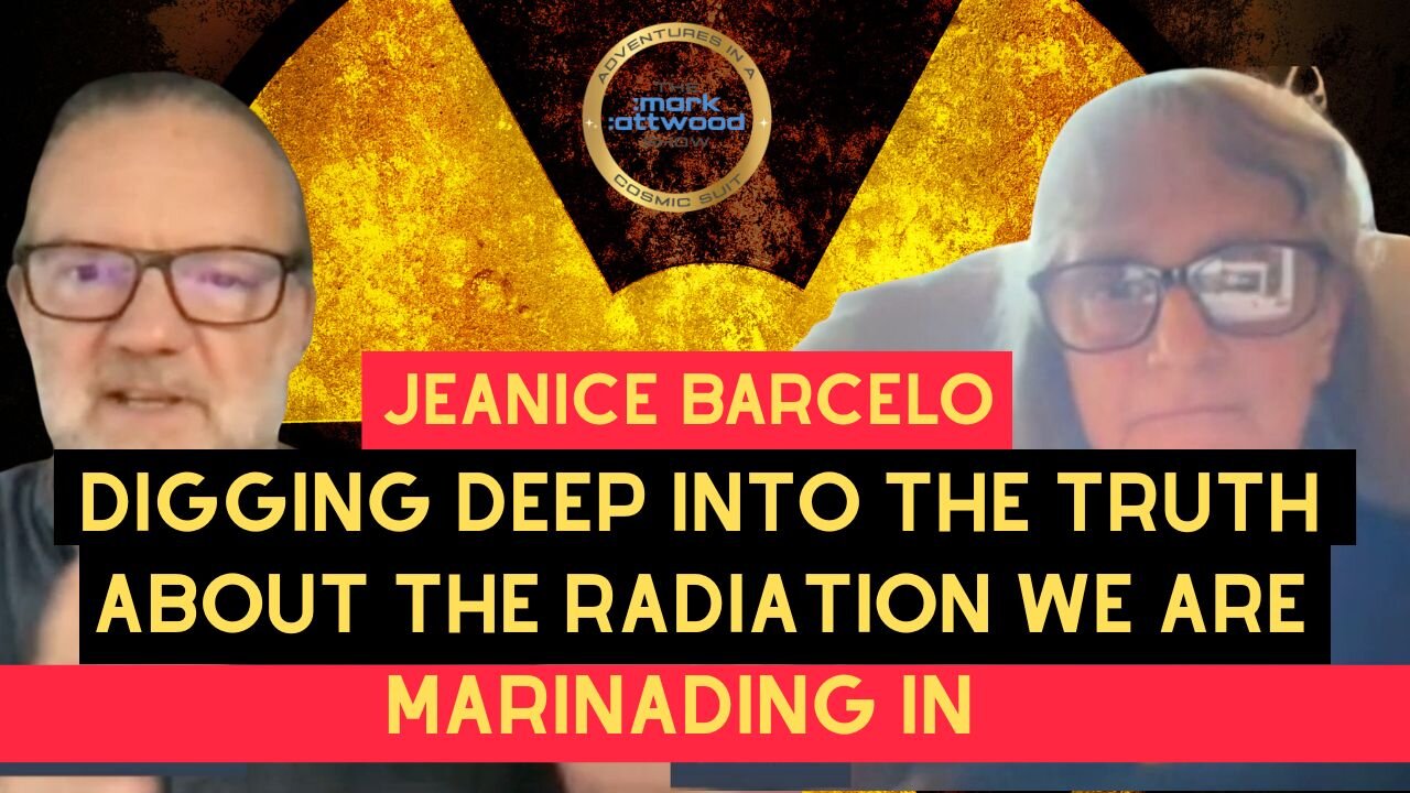 Digging Deep into the Truth About the Radiation We Are Marinading In, with Jeanice Barcelo