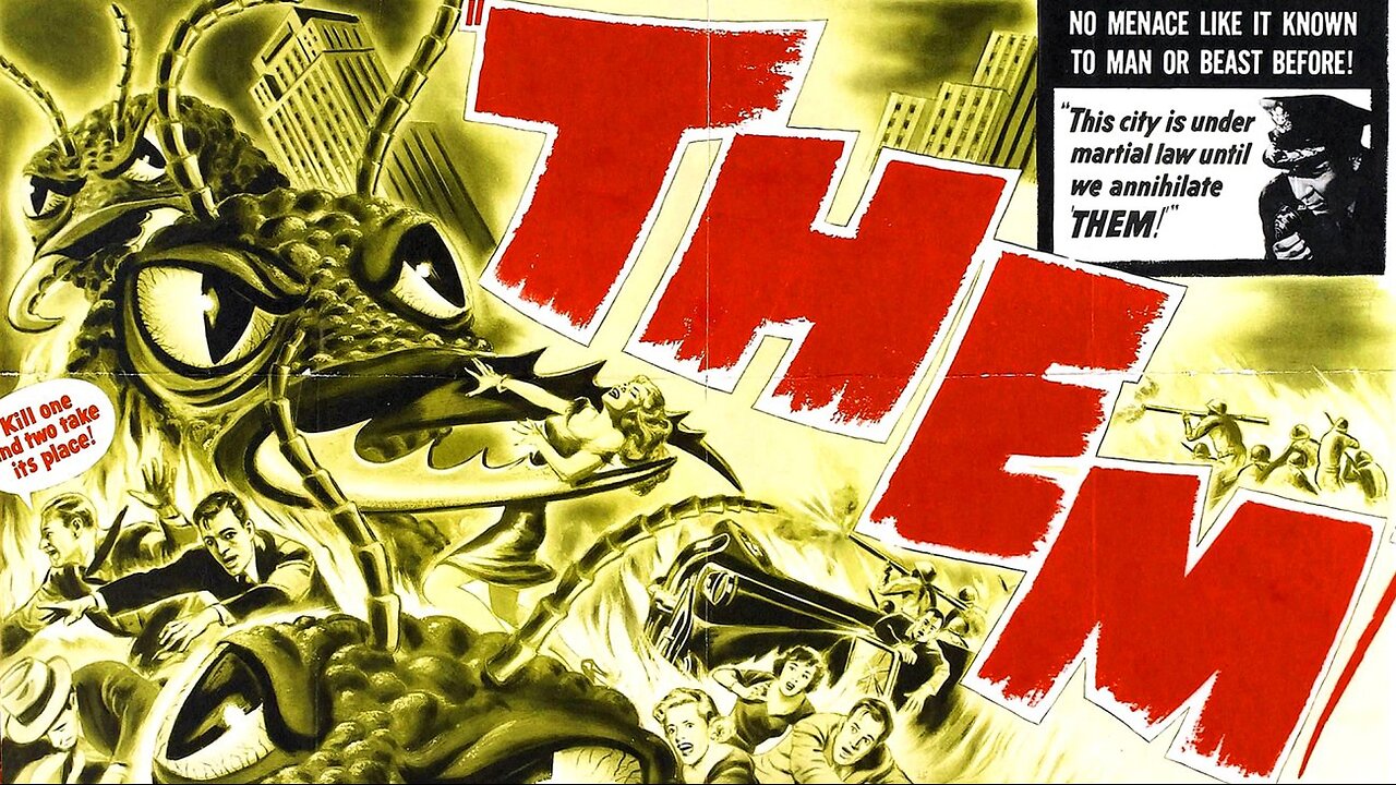 Them - ( Black and White / Sci Fi) - 1954