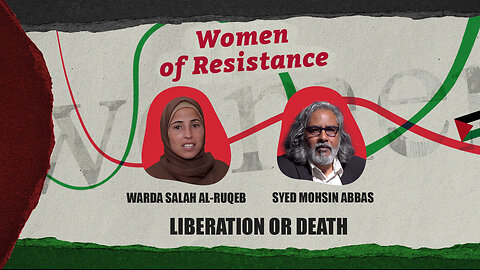 Women of Resistance: Liberation or Death