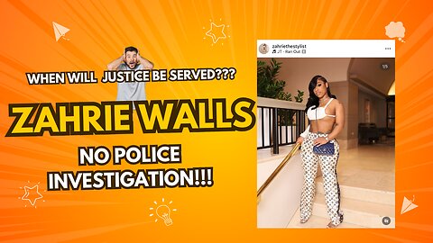 Zahrie Walls needs justice!!!
