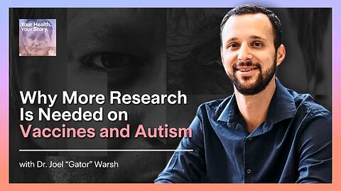 Why More Research Is Needed on Vaccines and Autism