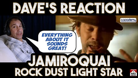 Dave's Reaction: Jamiroquai — Rock Dust Light Star
