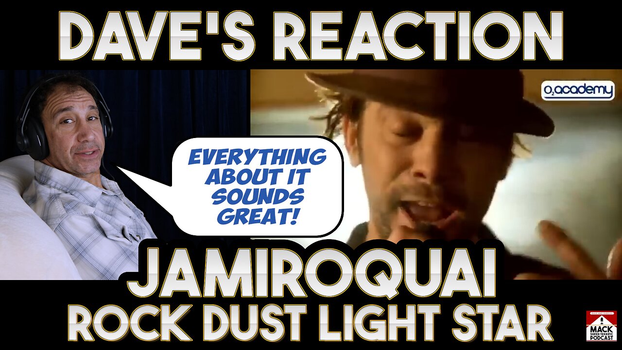 Dave's Reaction: Jamiroquai — Rock Dust Light Star