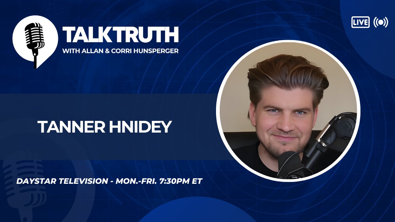 Talk Truth 04.23.25 - Tanner Hnidey