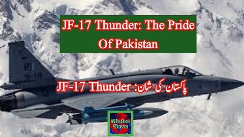 JF-17 Thunder: Pride of Pakistan a new leader in fighter jets