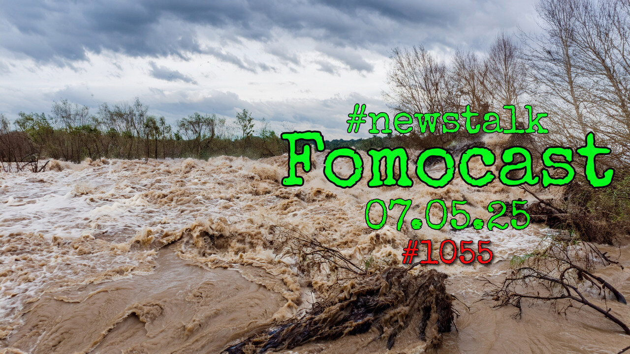 🌪️ FomoCast 07.05.25 – Trump Blamed for Texas Floods, Fighter Jets Scramble, Elon Goes Political