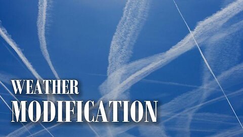 Weather Modification - KILLUMINATI13420