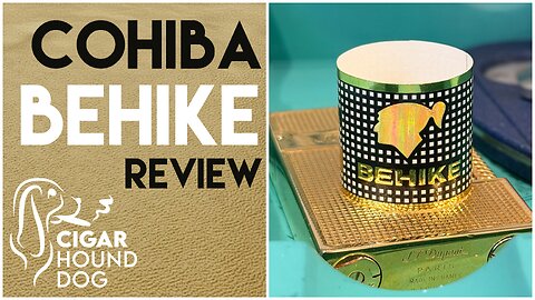 Cohiba Behike Review