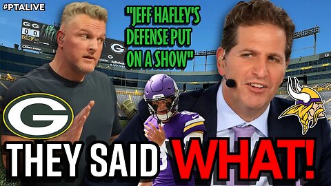 Pat McAfee & Peter Schrager REACTION To Packers Defense DOMINATING The Vikings!