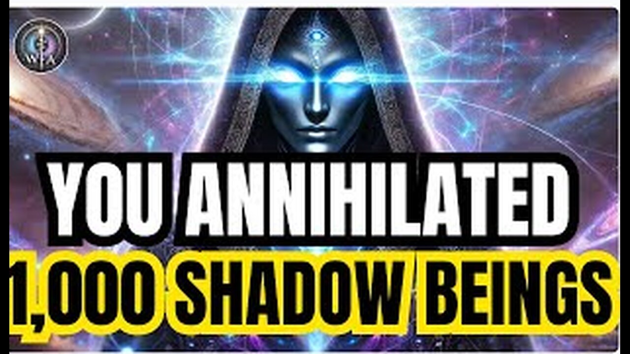 STARSEEDS, YOU ANNIHILATED A THOUSAND SHADOW BEINGS, ALL AT ONCE | ARCTURIAN COUNCIL MESSAGE