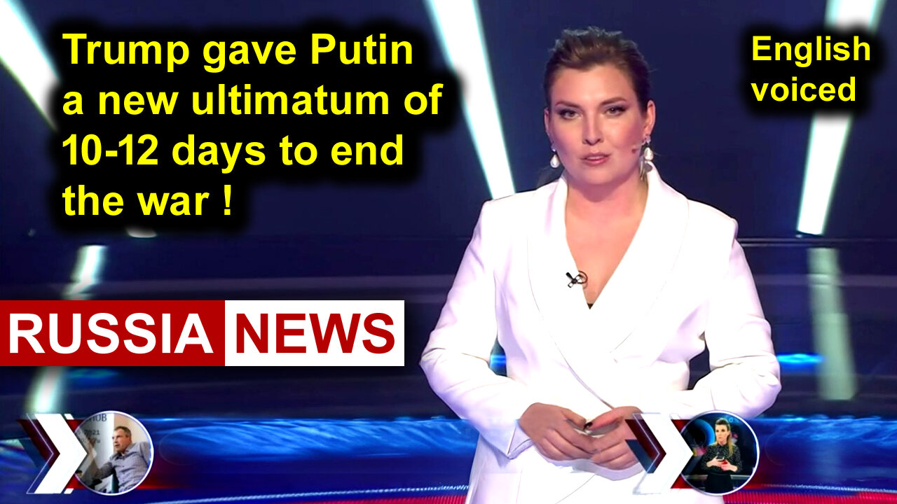 Trump gave Putin a new ultimatum of 10-12 days to end the war!
